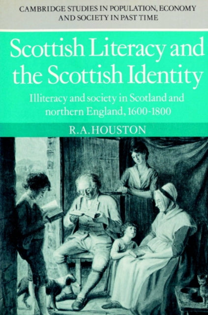Book cover of: Scottish Literacy and the Scottish Identity. By: R. A. Houston