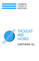 Book cover of: Thought and World. By: Christopher S. Hill