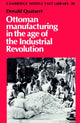 Book cover of: Ottoman Manufacturing in the Age of the Industrial Revolution. By: Donald Quataert