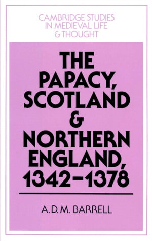 Papacy, Scotland and Northern England, 1342–1378