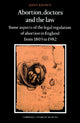 Book cover of: Abortion, Doctors and the Law. By: John Keown