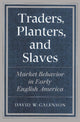 Book cover of: Traders, Planters and Slaves. By: David W. Galenson