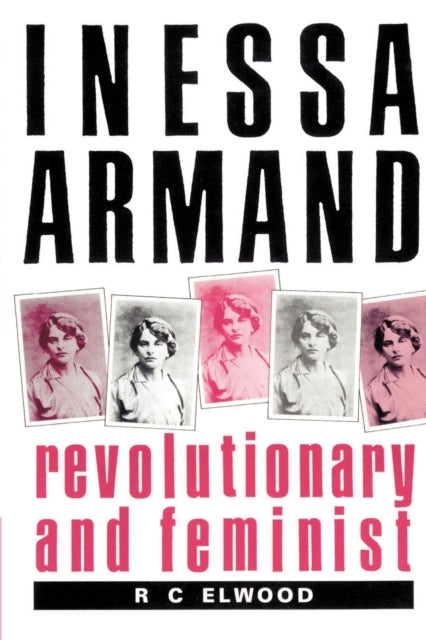 Book cover of: Inessa Armand. By: R. C. Elwood