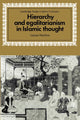 Book cover of: Hierarchy and Egalitarianism in Islamic Thought. By: Louise Marlow