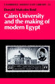 Book cover of: Cairo University and the Making of Modern Egypt. By: Donald Malcolm Reid