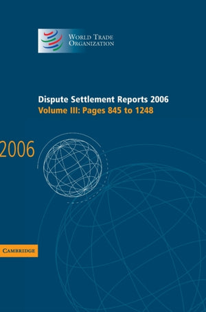 Dispute Settlement Reports 2006: Volume 3, Pages 845–1248