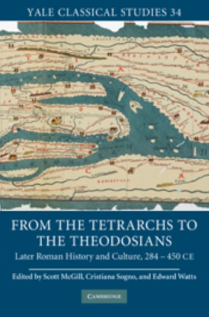 Book cover of: From the Tetrarchs to the Theodosians. By: Scott McGill