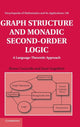 Book cover of: Graph Structure and Monadic Second-Order Logic. By: B. Courcelle
