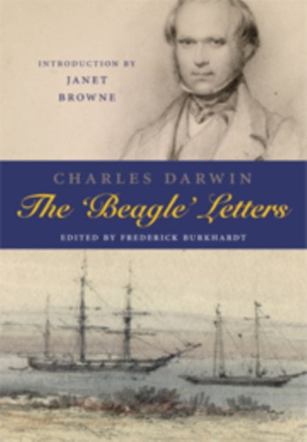 Book cover of: Charles Darwin: The Beagle Letters. By: Charles Darwin, Burkhardt, Frederick (EDT)/ Browne, Janet (INT)