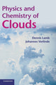 Book cover of: Physics and Chemistry of Clouds. By: Dennis Lamb