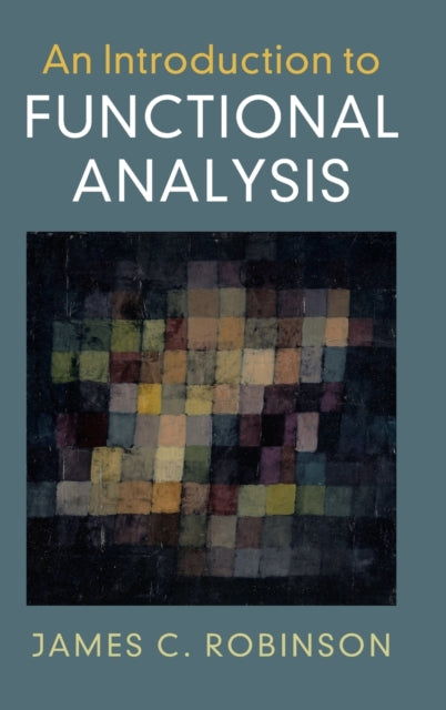 Book cover of: Introduction to Functional Analysis. By: Robinson, James C.
