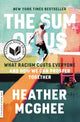 Book cover of: Sum of Us. By: Heather McGhee