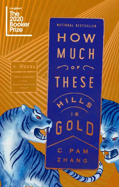Book cover of: How Much of These Hills Is Gold. By: C Pam Zhang