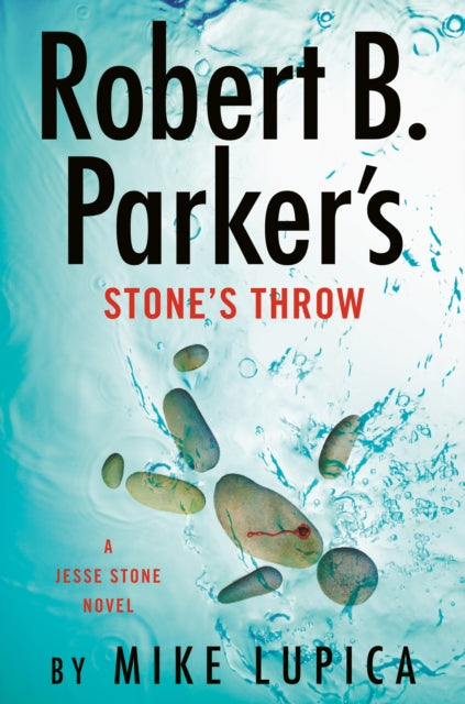 Book cover of: Robert B. Parker's Stone's Throw. By: Mike Lupica