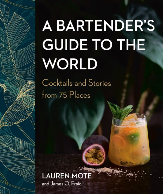 Book cover of: Bartender's Guide to the World. By: Lauren Mote