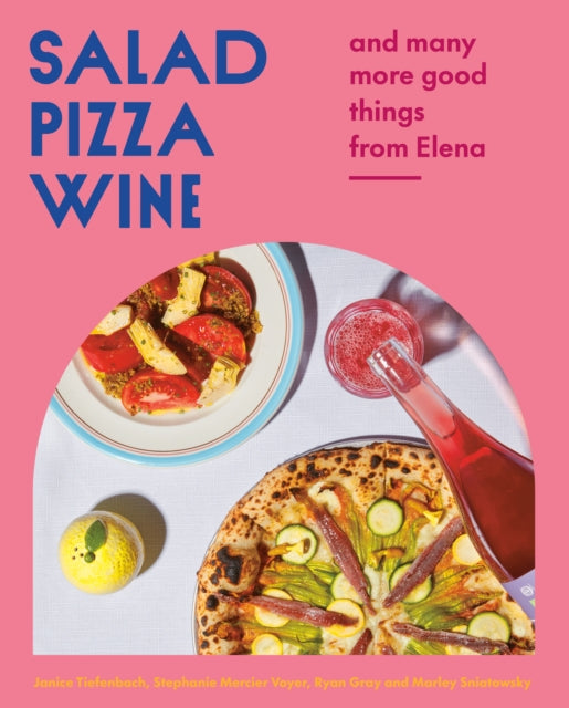 Book cover of: Salad Pizza Wine. By: Janice Tiefenbach