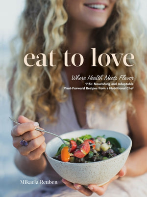 Eat to Love, Where Health Meets Flavor