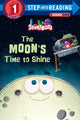 Book cover of: Moon's Time To Shine. By: Storybots