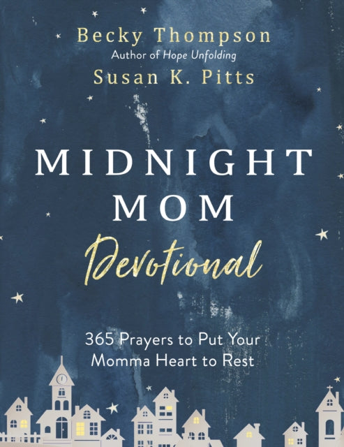Book cover of: Midnight Mom Devotional. By: Becky Thompson