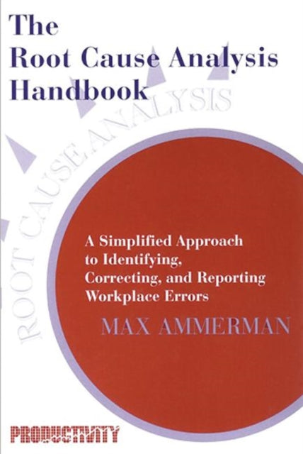 Book cover of: Root Cause Analysis Handbook