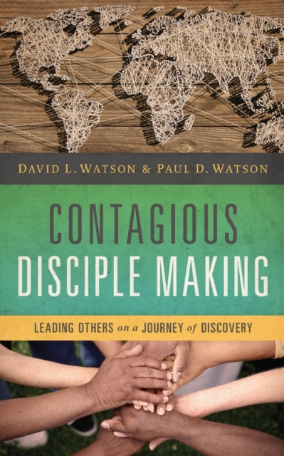 Book cover of: Contagious Disciple Making. By: Watson, David