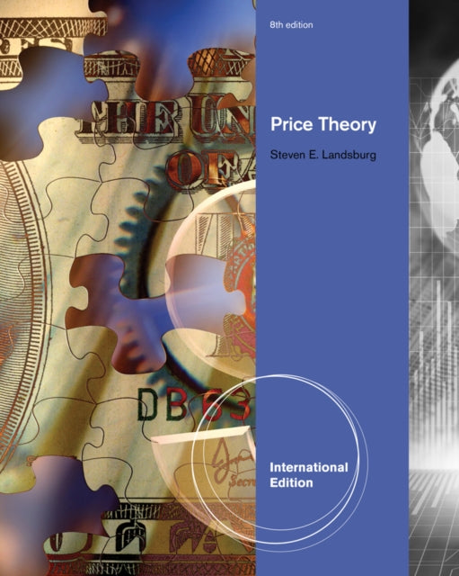 Book cover of: Price Theory and Applications, International Edition (with Economic Applications, InfoTrac 2-Semester Printed Access Card). By: Steven Landsburg