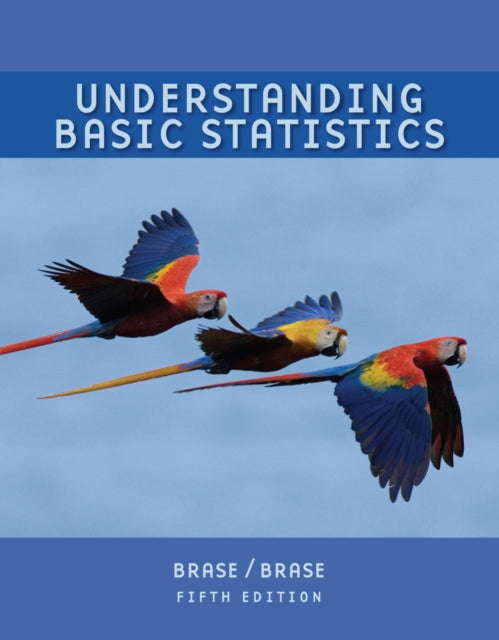 Book cover of: Understanding Basic Statistics Brief, AP* Edition (with Formula Card). By: Charles H. Brase
