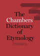 Book cover of: Chambers Dictionary of Etymology
