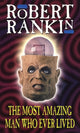 Book cover of: Most Amazing Man Who Ever Lived