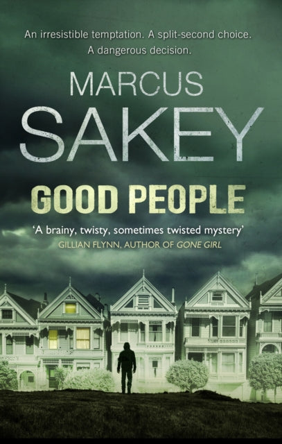 Book cover of: Good People. By: Marcus Sakey