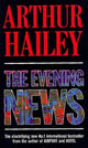 Book cover of: Evening News. By: Arthur Hailey