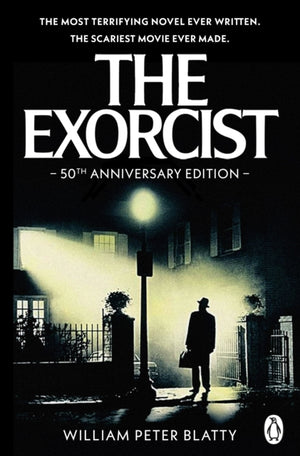 Exorcist, Quite possibly the most terrifying novel ever written . . .