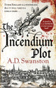 Book cover of: Incendium Plot. By: Andrew Swanston