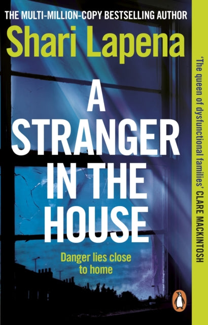 Book cover of: Stranger in the House. By: Shari Lapena
