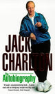 Book cover of: Jack Charlton: The Autobiography. By: Jack Charlton