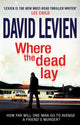 Book cover of: Where The Dead Lay. By: David Levien