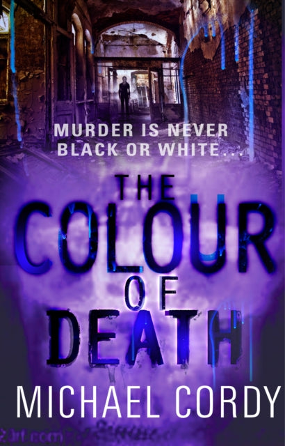 Book cover of: Colour of Death. By: Michael Cordy
