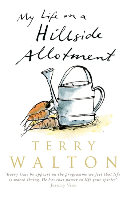 Book cover of: My Life on a Hillside Allotment. By: Terry Walton