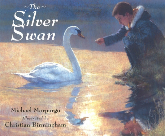 Book cover of: Silver Swan. By: Michael Morpurgo