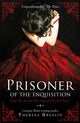 Book cover of: Prisoner of the Inquisition. By: Theresa Breslin