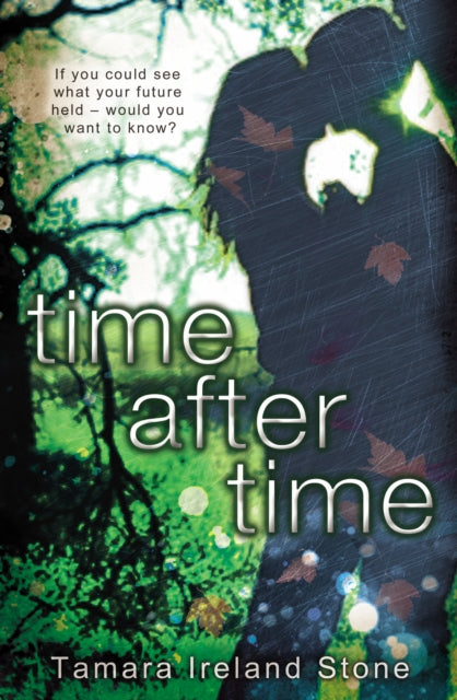 Book cover of: Time After Time. By: Tamara Ireland Stone