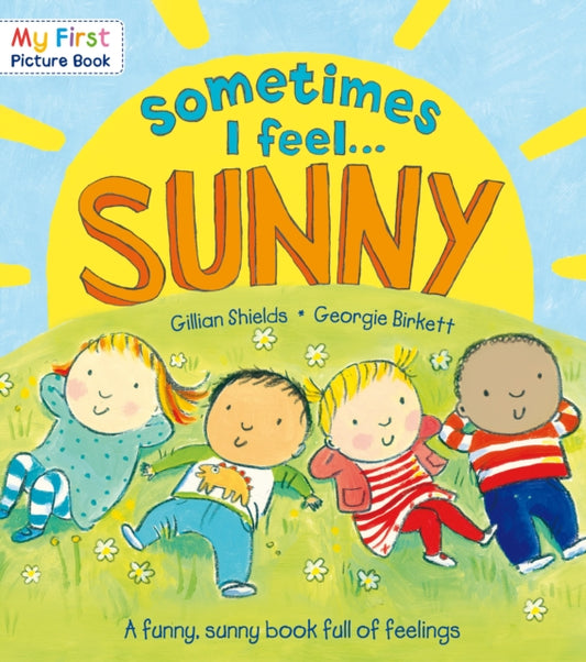 Book cover of: Sometimes I Feel Sunny