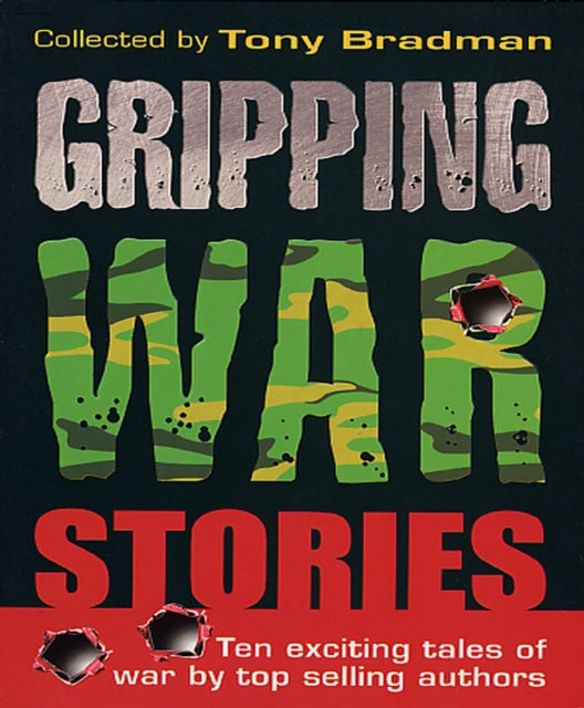 Book cover of: Gripping War Stories. By: Tony Bradman