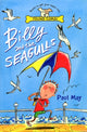 Book cover of: Billy And The Seagulls. By: Paul May