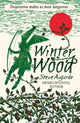 Book cover of: Winter Wood. By: Steve Augarde