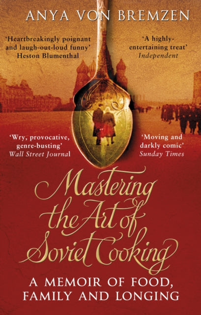 Book cover of: Mastering the Art of Soviet Cooking