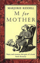 Book cover of: M For Mother. By: Marjorie Riddell