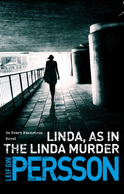 Book cover of: Linda, As in the Linda Murder. By: Leif G. W. Persson