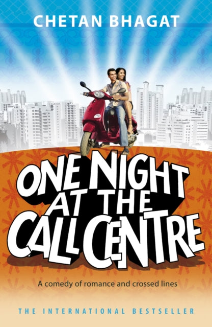 Book cover of: One Night At The Call Centre. By: Chetan Bhagat