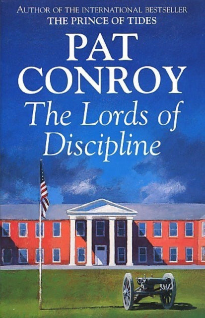 Book cover of: Lords Of Discipline. By: Pat Conroy
